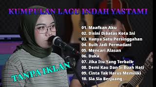 Download lagu MAAFKAN AKU - DI SINI SI BATAS KOTA INI || INDAH YASTAMI COVER FULL ALBUM || VIRAL DI TIKTOK mp3 Download lagu MAAFKAN AKU - DI SINI SI BATAS KOTA INI || INDAH YASTAMI COVER FULL ALBUM || VIRAL DI TIKTOK mp3