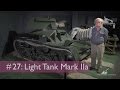 Tank Chats #27 Light Tank Mark IIA | The Tank Museum