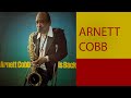 ARNETT COBB - Flying Home / Big Red's Groove / Cherry (from Arnett Cobb Is Back)