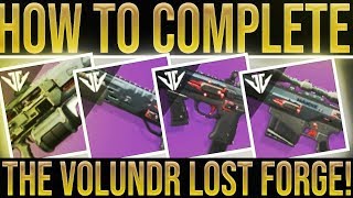 Destiny 2 EASY VOLUNDR LOST FORGE! How To Complete Lost Forges & Get New Weapons!