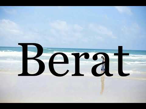 How To Pronounce Berat🌈🌈🌈🌈🌈🌈Pronunciation Of Berat