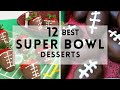 12 Best Super Bowl Desserts Superbowl Superbowlfood Superbowl2024 Football Gamedayfood