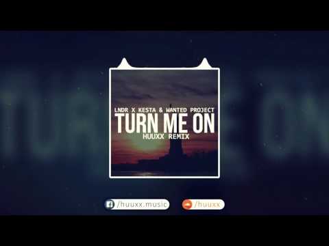 LNDR X Kesta & Wanted Project - Turn Me On (HuuxX Remix)