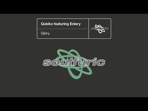 Qubiko feat  Enlery   Glory (Extended Mix) SOULFURIC