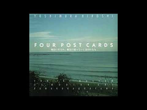 Hiroshi Yoshimura - Four Post Cards (Full Album)