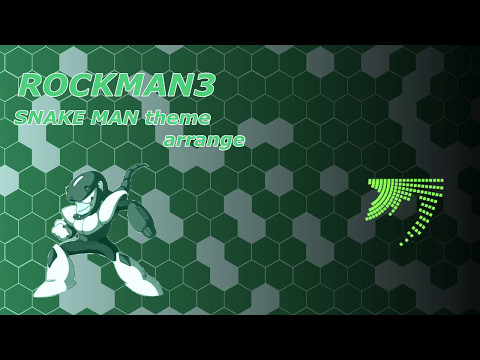 【MEGAMAN 3】Snake man's theme【ロックマン3】
