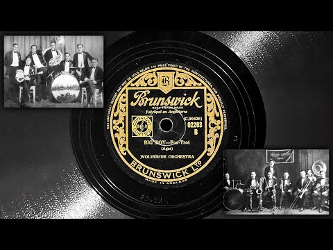 Big Boy - The Wolverine Orchestra w/ Bix Beiderbecke ~ 1924