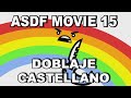 ASDF MOVIE 15 DOBLAJE CASTELLANO