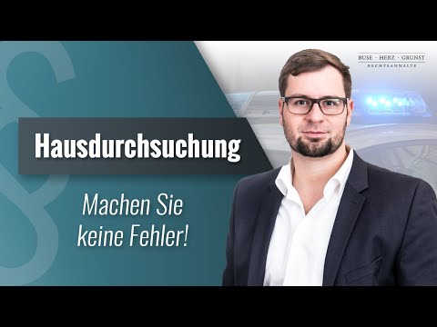Hausdurchsuchung - Tipps vom Strafverteidiger und Fachanwalt für Strafrecht aus Berlin