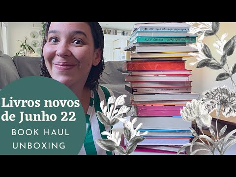 Novos Livros do Ms de Junho - montando a biblioteca dos meus sonhos! #bookhaul #unboxing