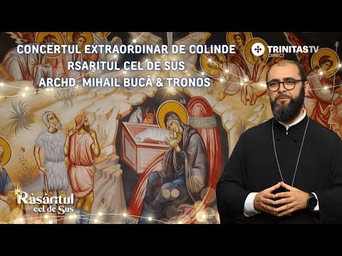 Concert Colinde 2025 | TRONOS Răsăritul cel de Sus - Cântări de Închinare