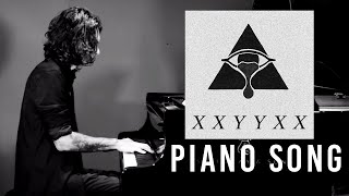 XXYYXX - &quot;Piano Song&quot; (Cover)