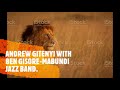 ANDREW GITENYI AND BEN GISORE WITH MABUNDU JAZZ BAND OMWEGA AGANKONYA
