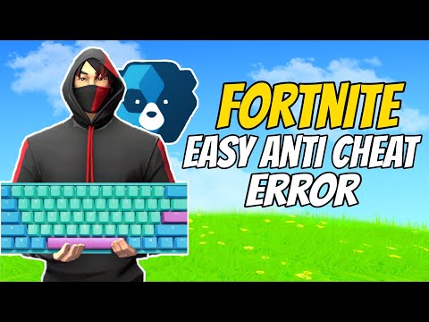 Как исправить ошибку античита в Fortnite Easy