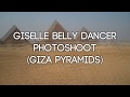 Unseen Footage Giselle Belly Dancer Photoshoot Beside The Giza Pyramids In Egypt