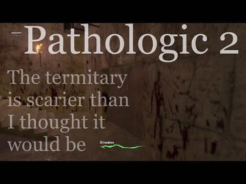 Pathologic 2, lets visit the termitary (part 43)
