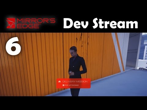 Mirror's Edge Catalyst Closed Beta Dev Stream Part 6 - Free-Roaming