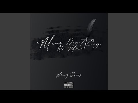 Mama Don't Cry No More