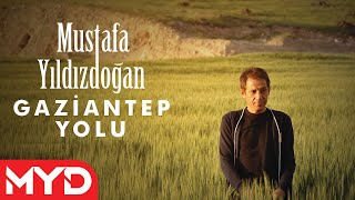 Gaziantep Yolu - Mustafa Yıldızdoğan