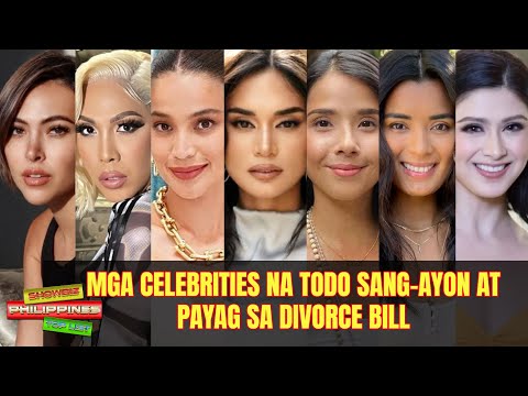 Mga Celebrities Na Todo Sang-Ayon At Payag Sa Divorce Bill!
