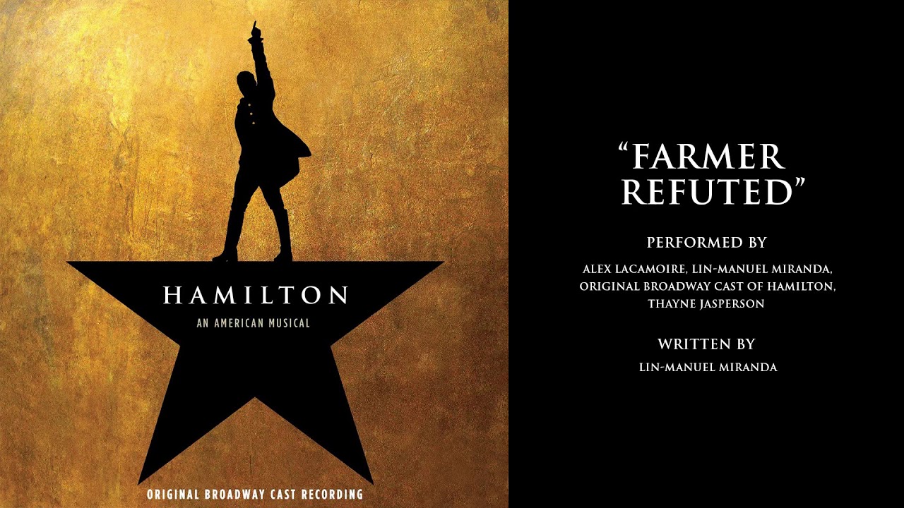 Lin-Manuel Miranda - Farmer Refuted