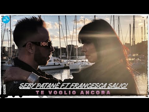 Seby Patanè Ft. Francesca Salici - Te voglio ancora ( Ufficiale 2022 )
