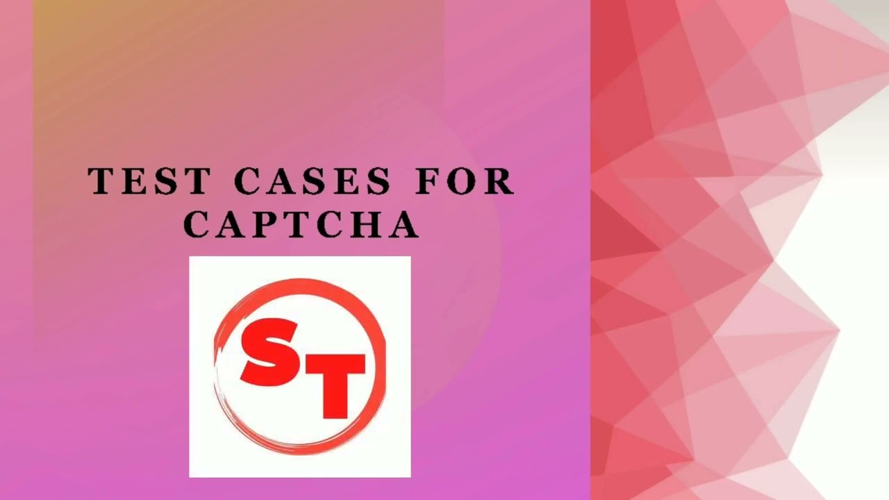 Test Cases For Captcha | How To Write Test Cases For Captcha