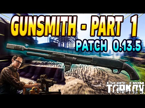 Gunsmith Part 1 Patch 13.5 - Mechanic Task Guide - Escape From Tarkov