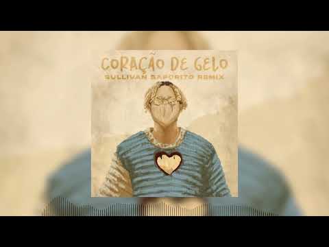 WIU - Coração de Gelo (Sullivan Saporito Remix)