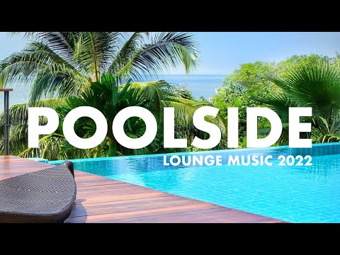 Poolside 💦 Lounge Music 2022 | Mixed by DJ JEAN WINE 🎧