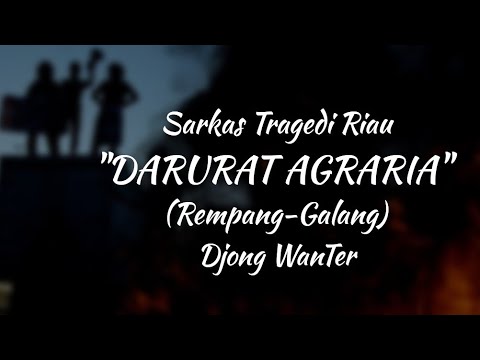 Puisi "DARURAT AGRARIA" (Rempang Galang) By Djong WanTer | Bangsa Melayu | Sarkas Tragedi Riau