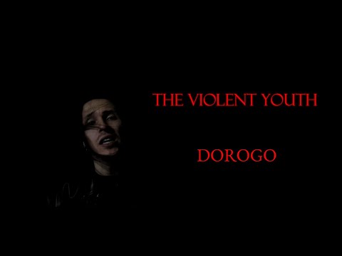The Violent Youth - Дорого | Dorogo (Official Video) Eng/Ger/Spa Subs.