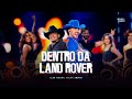 Luan Pereira Felipeamorim DENTRO DA LAND ROVER Debaixo Do Meu Chapéu