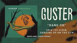 Guster - Hang On (Sub. Esp.)