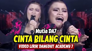 Download lagu Mutia DA7 - Cinta Bilang Cinta (LIRIK) | Dangdut Academy 7 mp3 Download lagu Mutia DA7 - Cinta Bilang Cinta (LIRIK) | Dangdut Academy 7 mp3