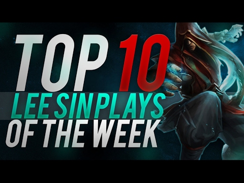 Top 10 Lee Sin Plays of the Week #10 League of Legends