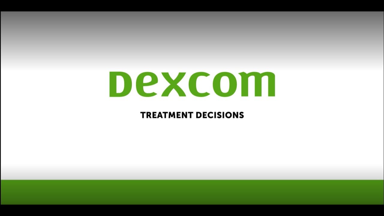 Making diabetes treatment decisions with your Dexcom system readings*