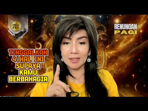 TINGGALKAN 4 HAL INI SUPAYA KAMU BERBAHAGIA | PS. DEBORA KRISTANTO | RENUNGAN PAGI