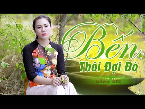 Bến thôi đợi đò - Băng Nhi