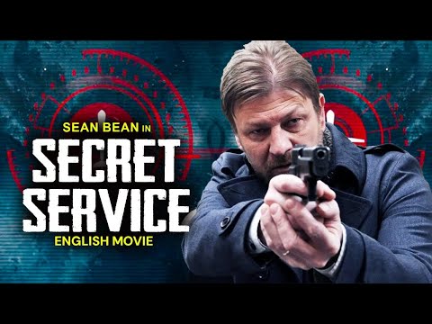 Sean Bean In SECRET SERVICE - Free Hollywood Movie | Blockbuster Action Full Movie In English
