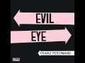 Franz Ferdinand - Evil Eye