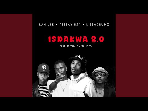 Isdakwa 2.0 (feat. Trechyson Molly vx)