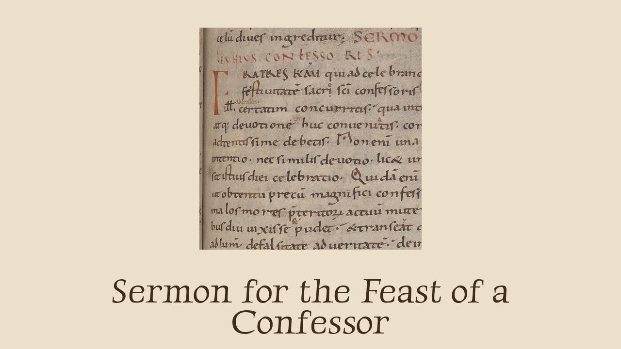 Anonymous Sermon for the Feast of a Confessor, Later Associated with St. Aderald of Troyes