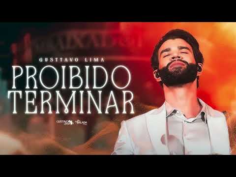 Tá Liberado Acordar De Mau Humor - Proibido Terminar - Gusttavo Lima