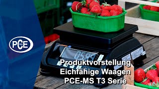 Produktvorstellung der eichfähigen Waagen der PCE-MS T3 Serie 