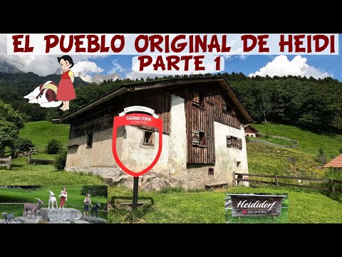 1/3 HEIDI: El pueblo original de la niña de los Alpes en Suiza.