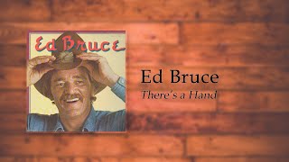 Ed Bruce - There&#39;s a Hand
