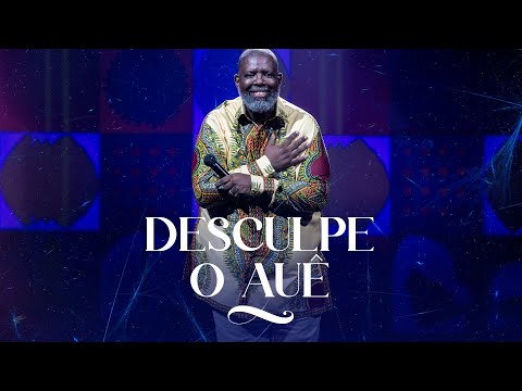 Video thumbnail for Desculpe o Auê (Ao Vivo)