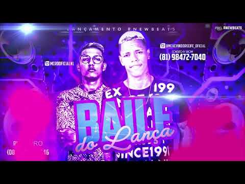 MC KELVIN DO RECIFE E MC RD - BAILE DO LANÇA