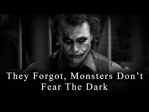 They Forgot MONSTERS Don’t Fear The DARK - JOKER SPEECH (Powerful)